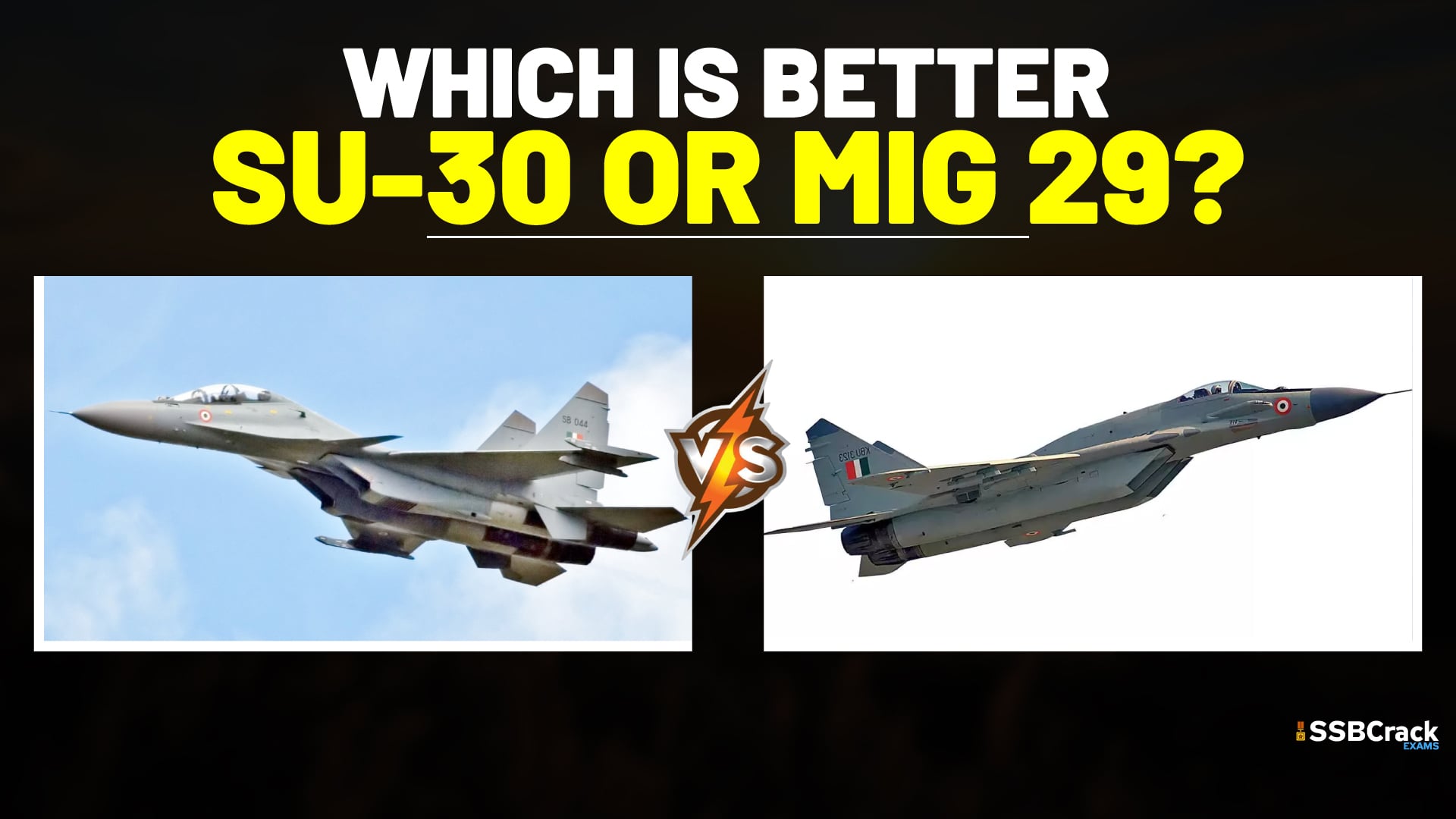 Which is better Su 30 or Mig 29
