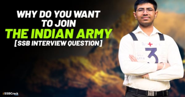 SSB Question Why Do You Want To Join Indian Army