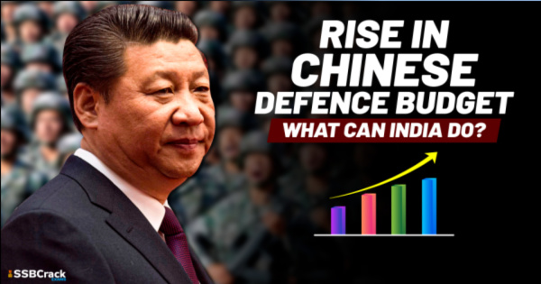 The Rise in the Chinese Defence Budget What can India do