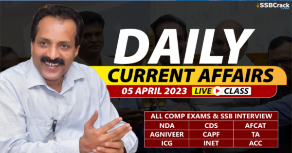 Daily Current Affairs With Video Lecture 05 April 2023 DOWNLOAD PDF