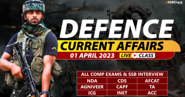 Daily Defence Current Affairs And Updates 01 April 2023 DOWNLOAD PDF