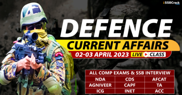 Daily Defence Current Affairs And Updates 02 03 April 2023 DOWNLOAD PDF