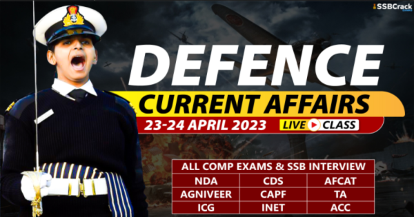 Daily Defence Current Affairs And Updates 23 24 April 2023 DOWNLOAD PDF