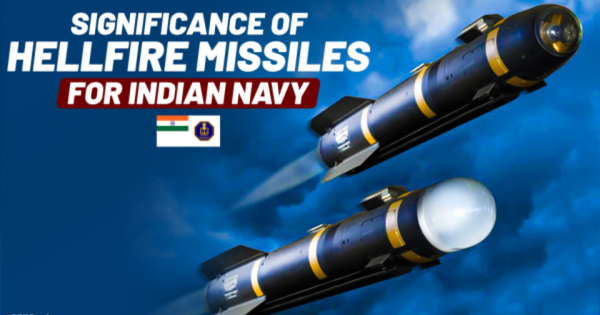 Significance of Hellfire Missiles for Indian Navy