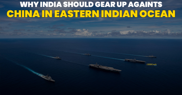 Why India Should Gear Up against China Challenge in Eastern Indian Ocean