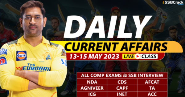 Daily Current Affairs With Video Lecture 13 15 May 2023 DOWNLOAD PDF