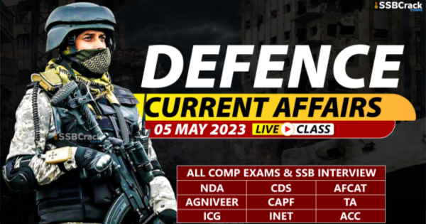 Daily Defence Current Affairs With Video Lecture 05 May 2023 DOWNLOAD PDF