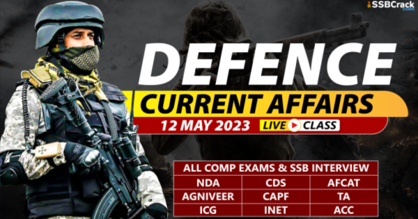 Daily Defence Current Affairs With Video Lecture 12 May 2023 DOWNLOAD PDF