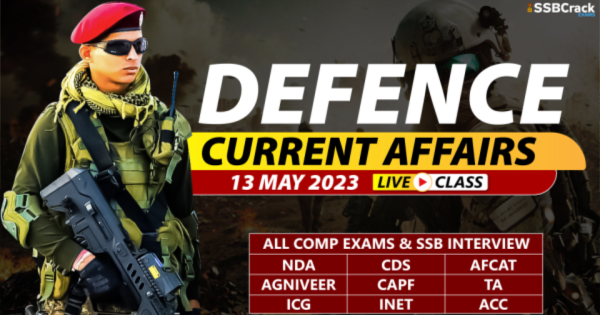 Daily Defence Current Affairs With Video Lecture 13 May 2023 DOWNLOAD PDF