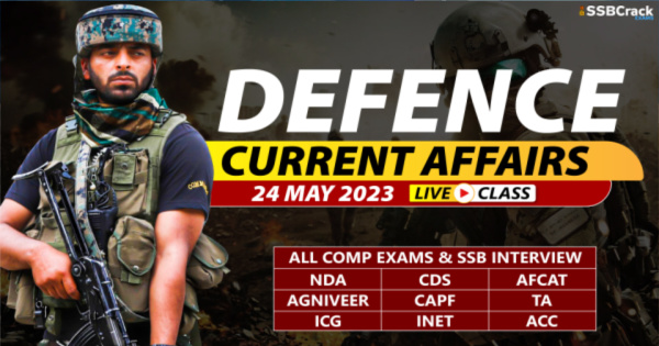 Daily Defence Current Affairs With Video Lecture 24 May 2023 DOWNLOAD PDF