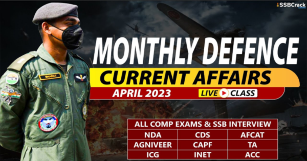 Monthly Defence Current Affairs And Updates April 2023 DOWNLOAD PDF
