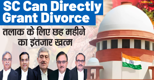 Supreme Court Rules It Can Directly Grant Divorce To Couples SSB Interview GD Topic