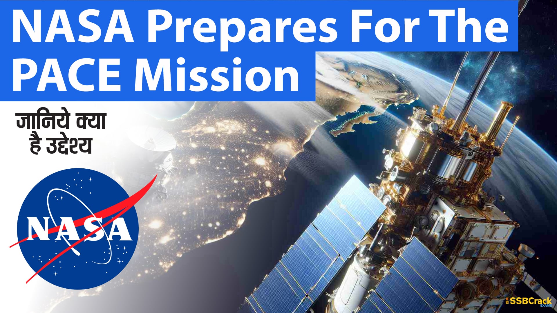 NASA Prepares For PACE Mission