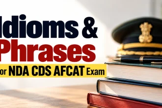 500+ Most Commonly Asked Idioms & Phrases For NDA CDS AFCAT Exam