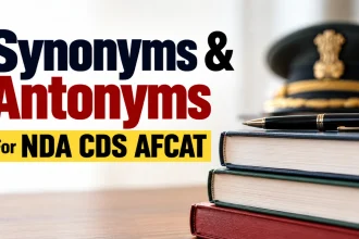1000+ Most Commonly Asked Synonyms & Antonyms For NDA CDS AFCAT Exam [DOWNLOAD PDF]