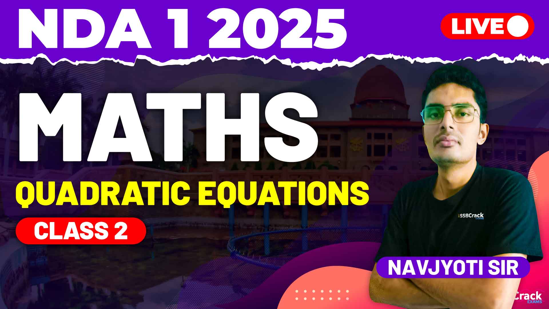 NDA 1 2025 Maths Quadratic Equations Class 2 1